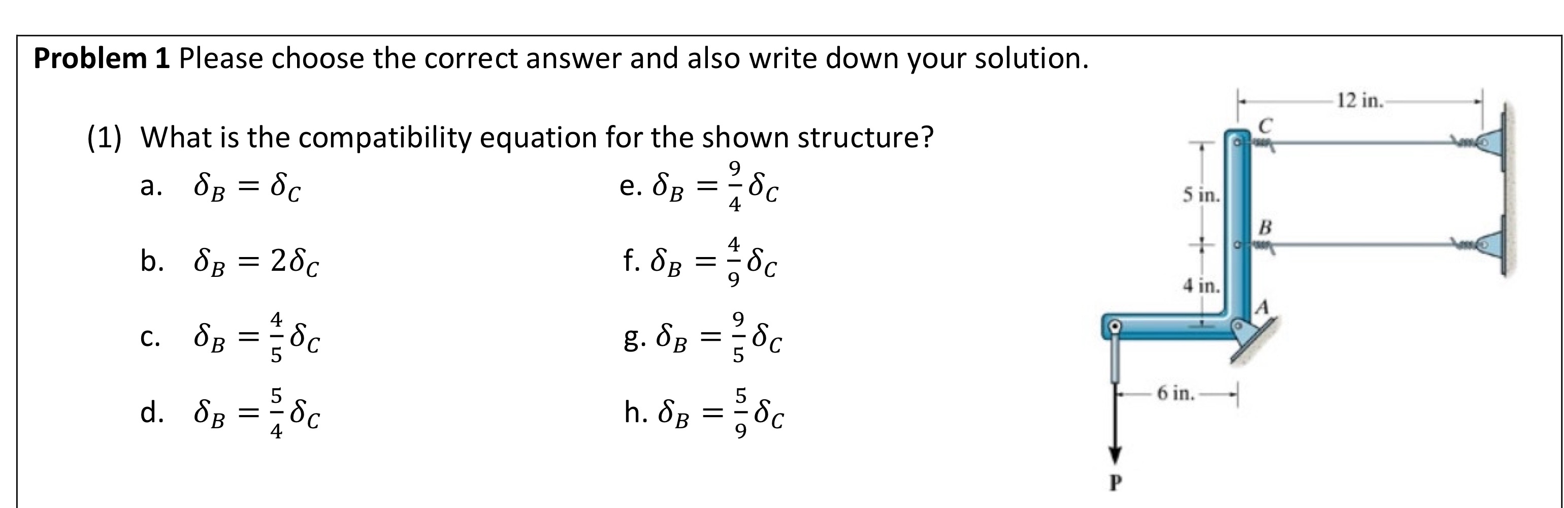 Problem 1 Please choose the correct answer and