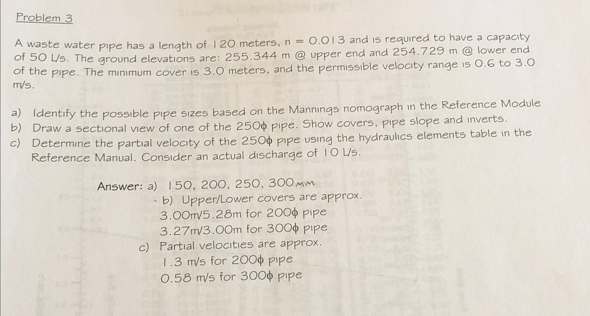 Problem 3 A waste water pipe has a length of 1 2
