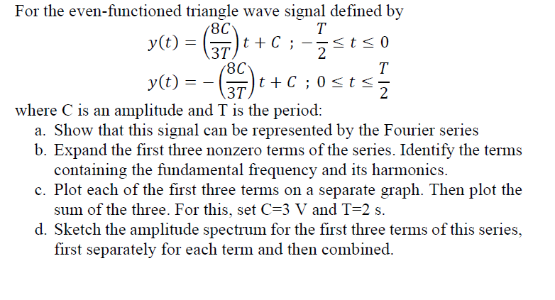For the even - functioned triangle wave signal