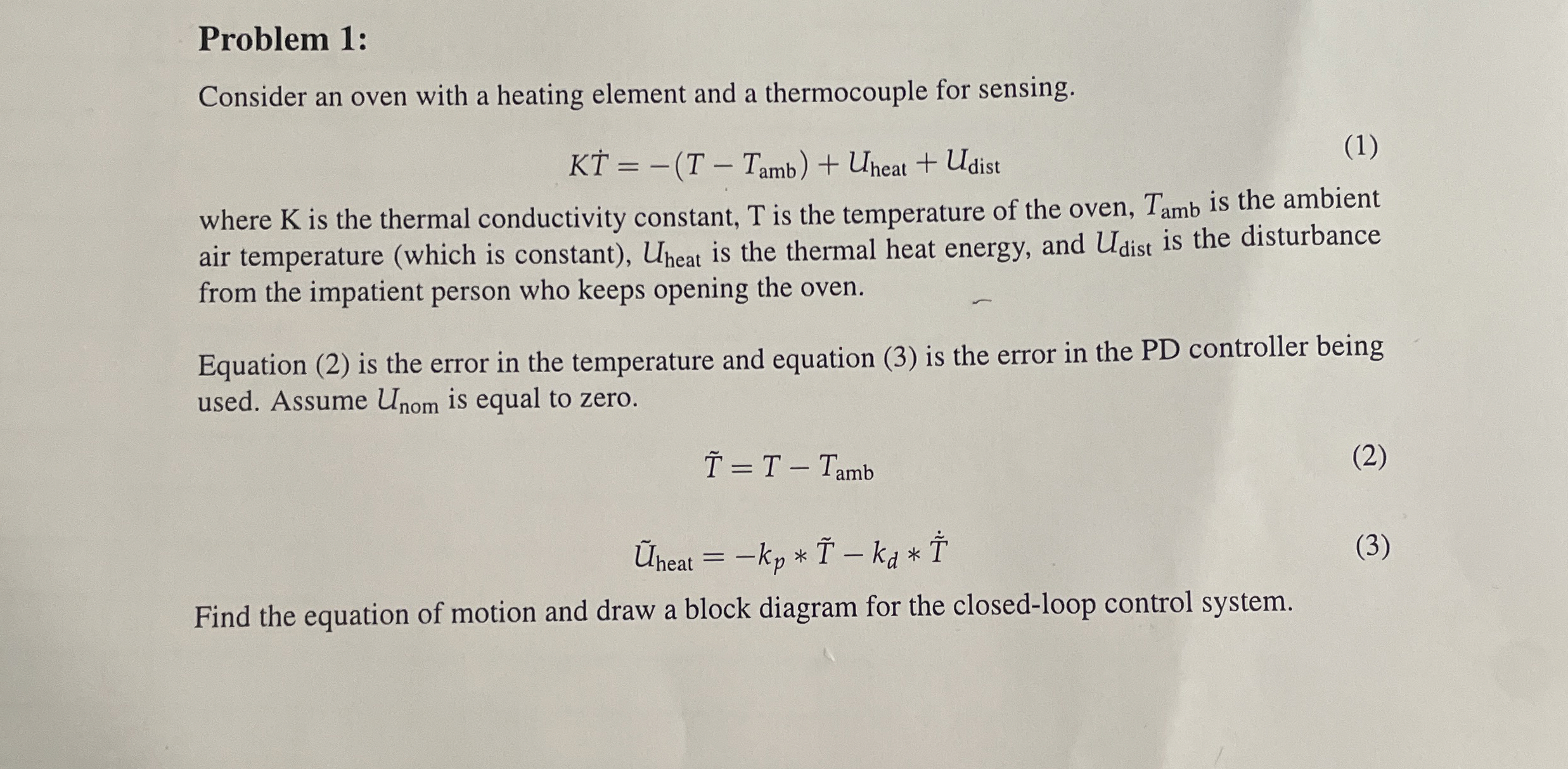 Problem 1 : Consider an oven with a heating