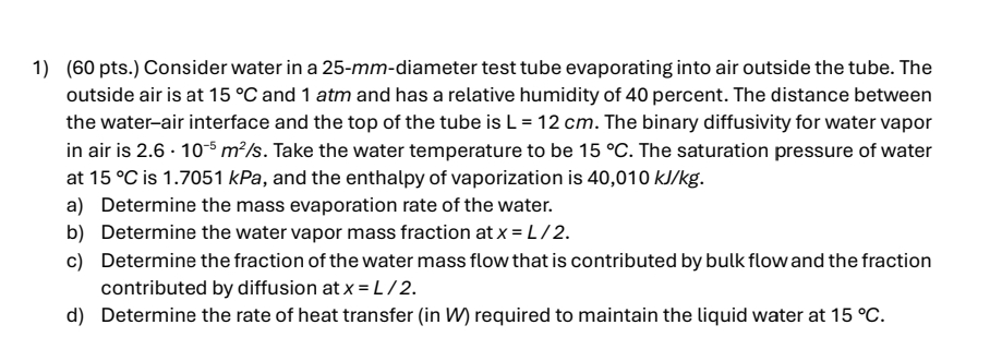 ( 6 0 pts . ) Consider water in a 2 5 - m m -