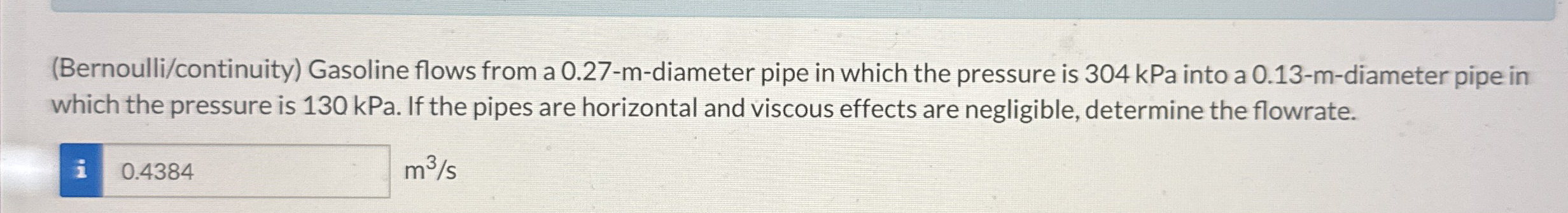 ( Bernoulli / continuity ) Gasoline flows from a