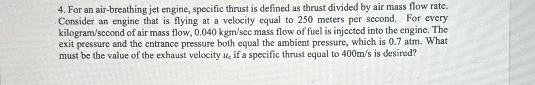 For an air - breathing jet engine, specific