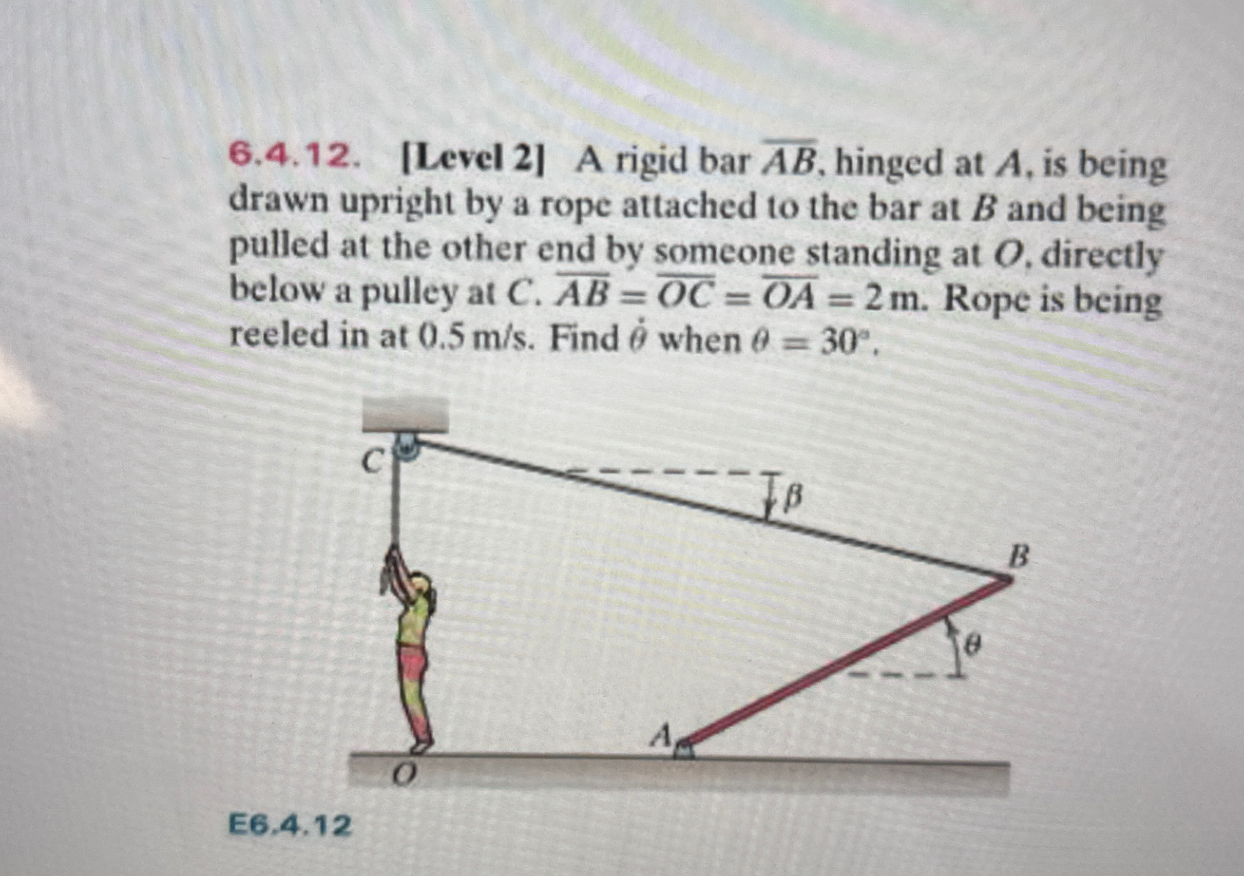 6 . 4 . 1 2 . [ Level 2 ] A rigid bar ? b a r ( A