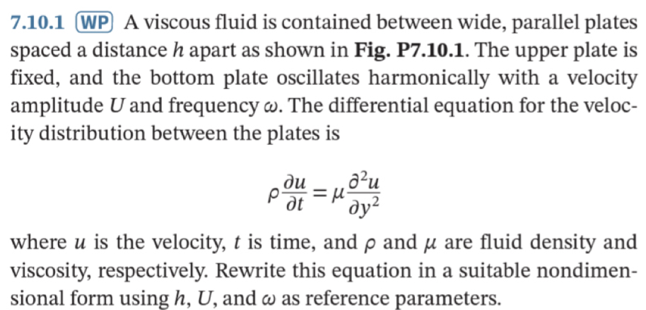 7 . 1 0 . 1 WP A viscous fluid is contained