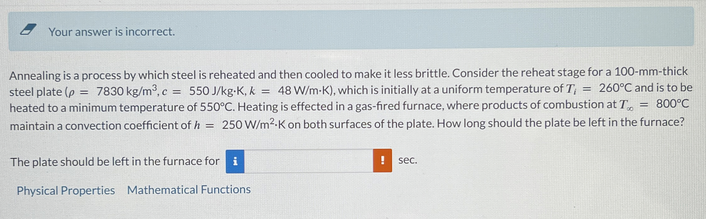 Your answer is incorrect. Annealing is a process