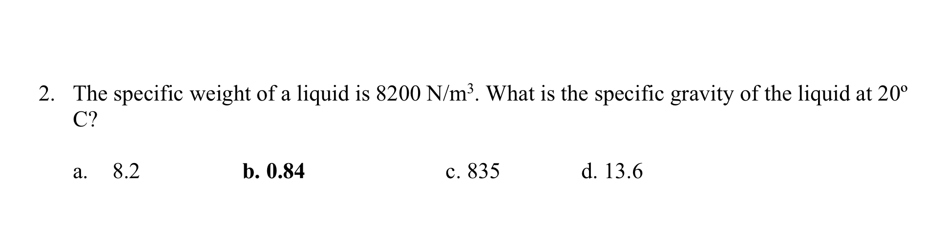 The specific weight of a liquid is 8 2 0 0 N m 3
