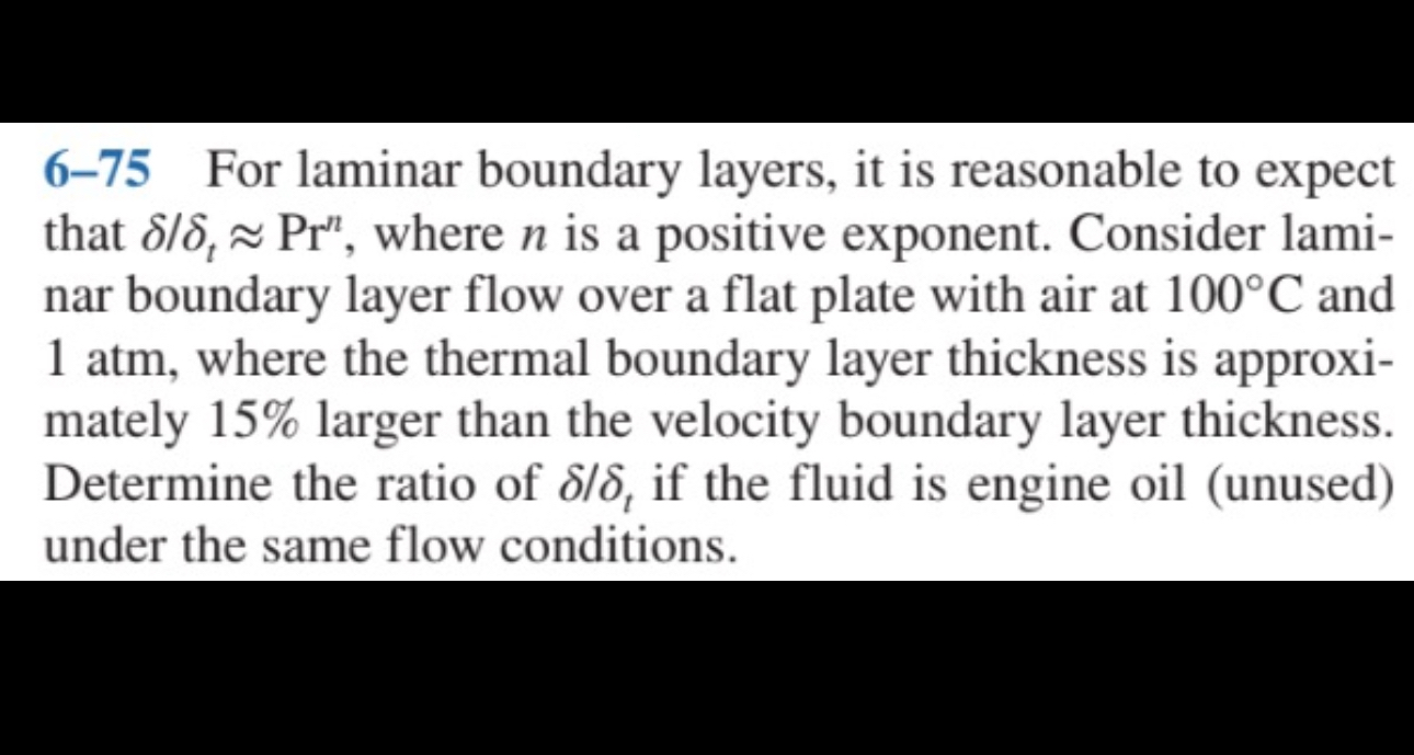 6 - 7 5 For laminar boundary layers, it is