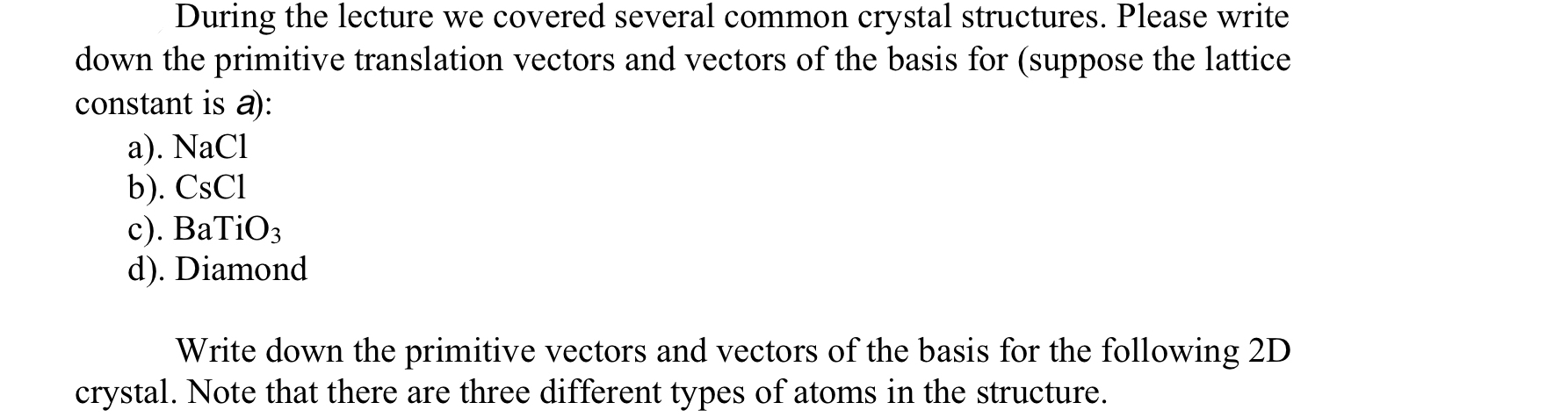 During the lecture we covered several common