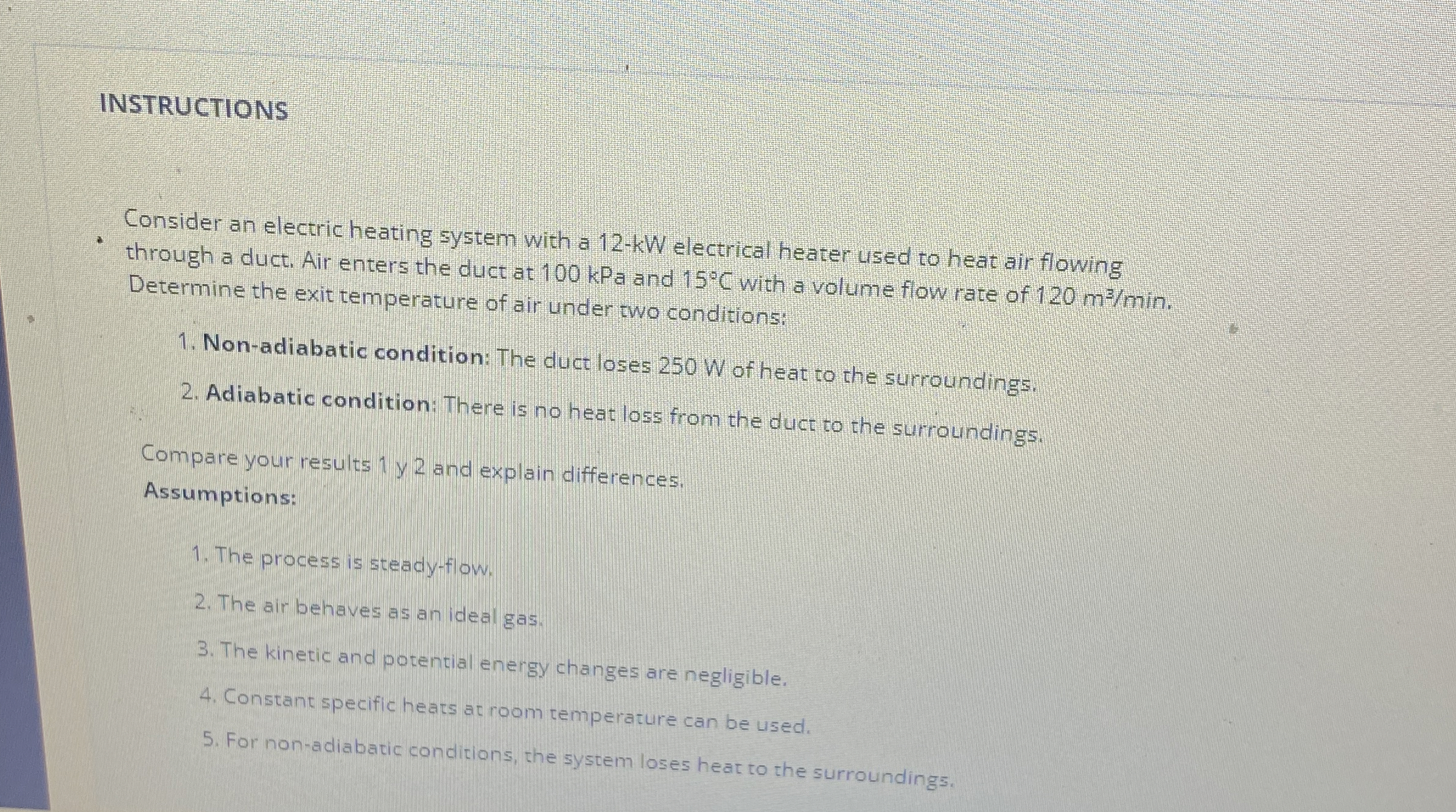 INSTRUCTIONS Consider an electric heating system