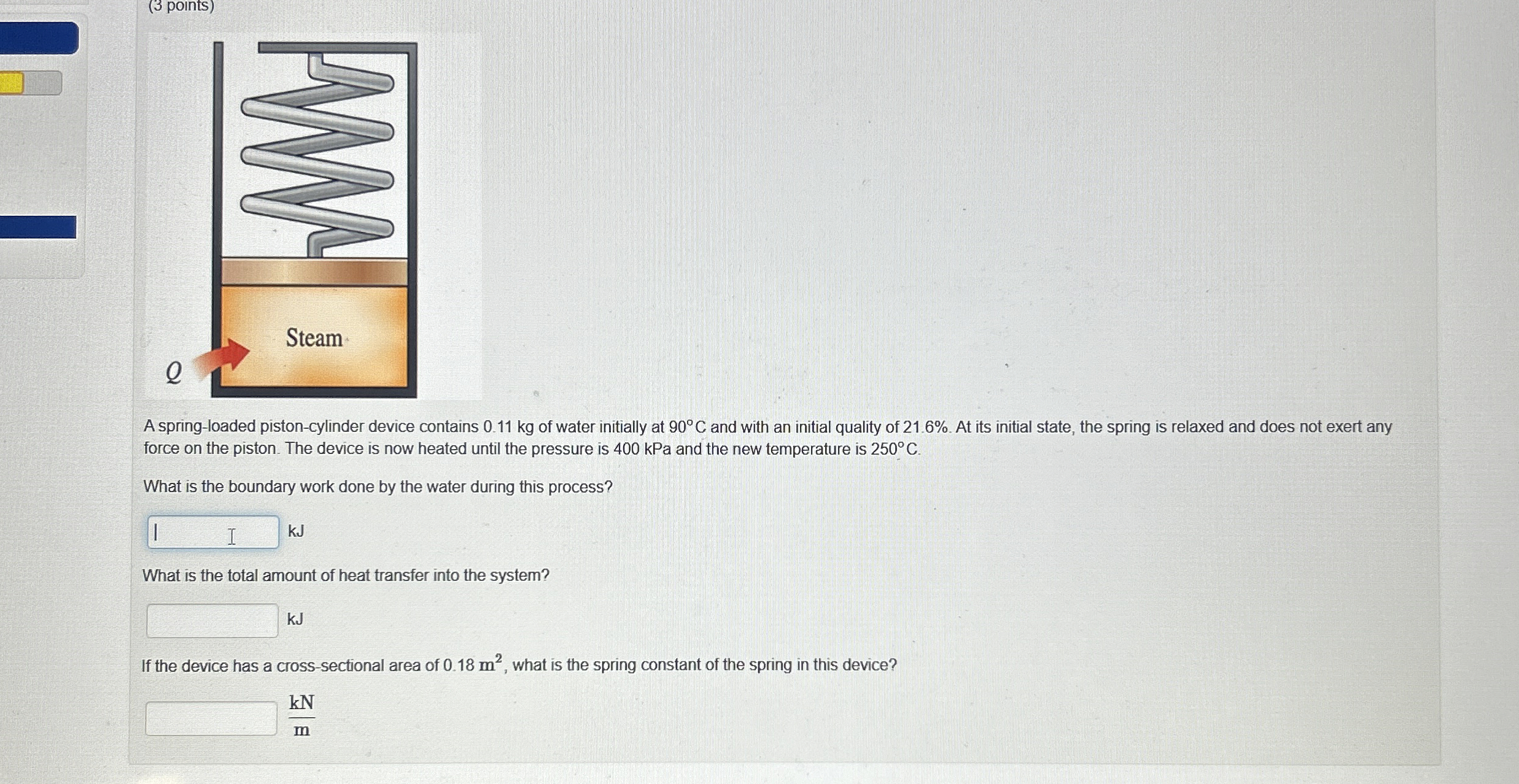 A spring - loaded piston - cylinder device