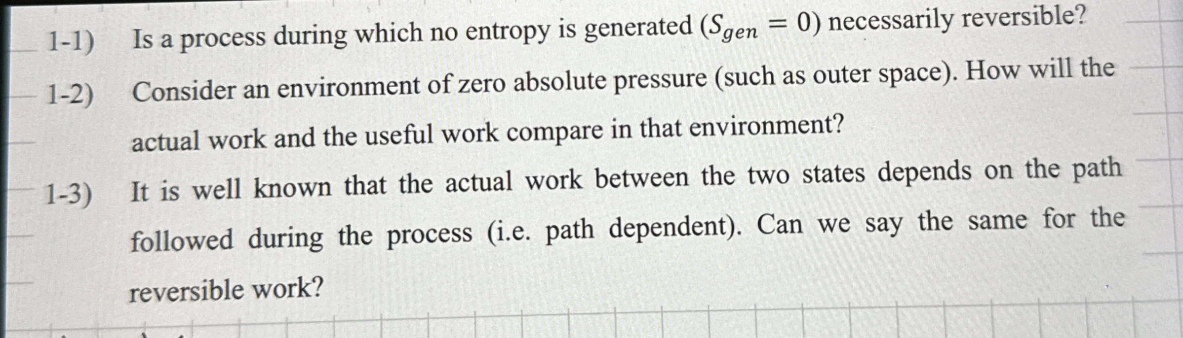 1 - 1 ) Is a process during which no entropy is