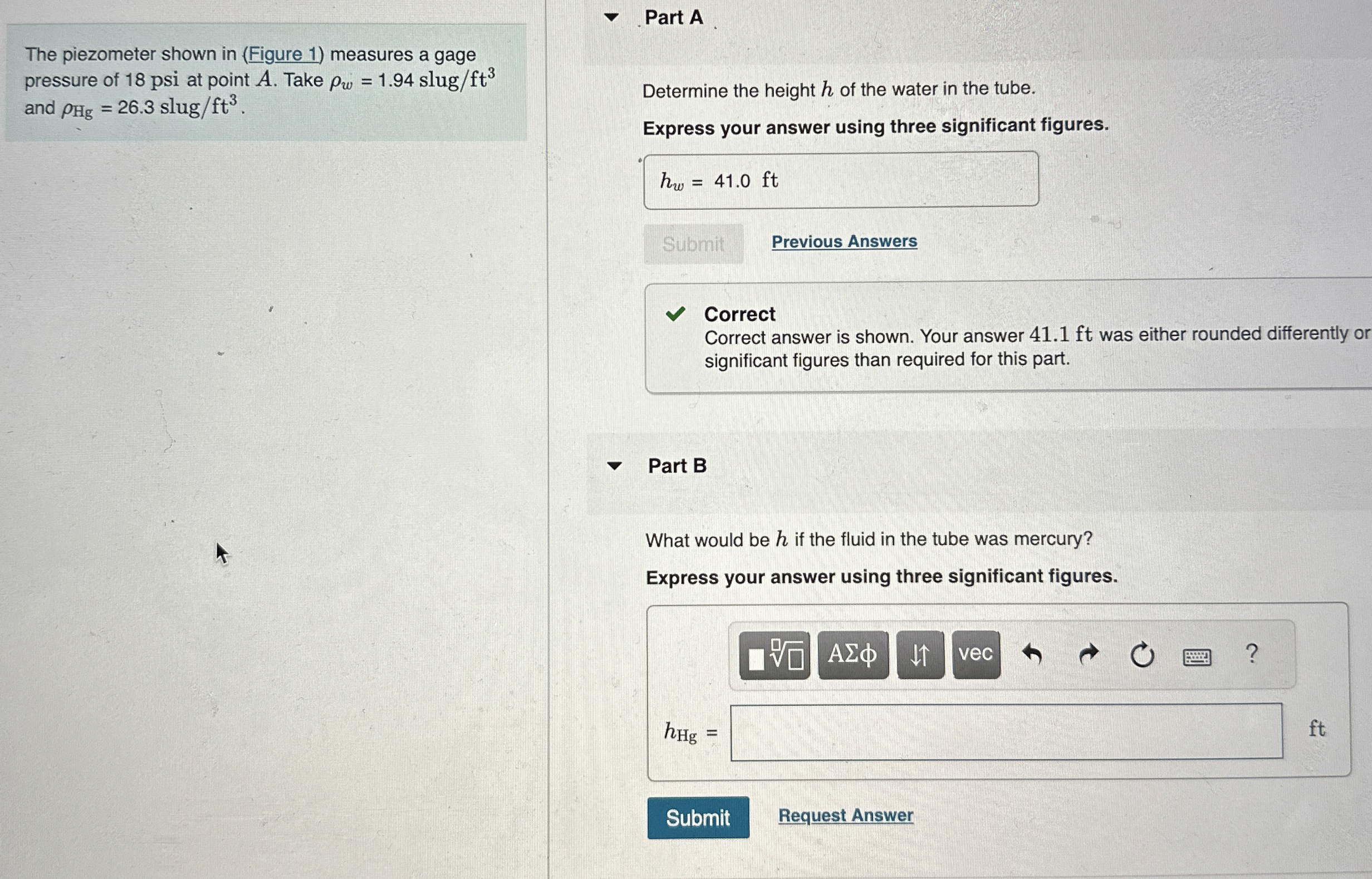 The piezometer shown in ( Figure 1 ) measures a