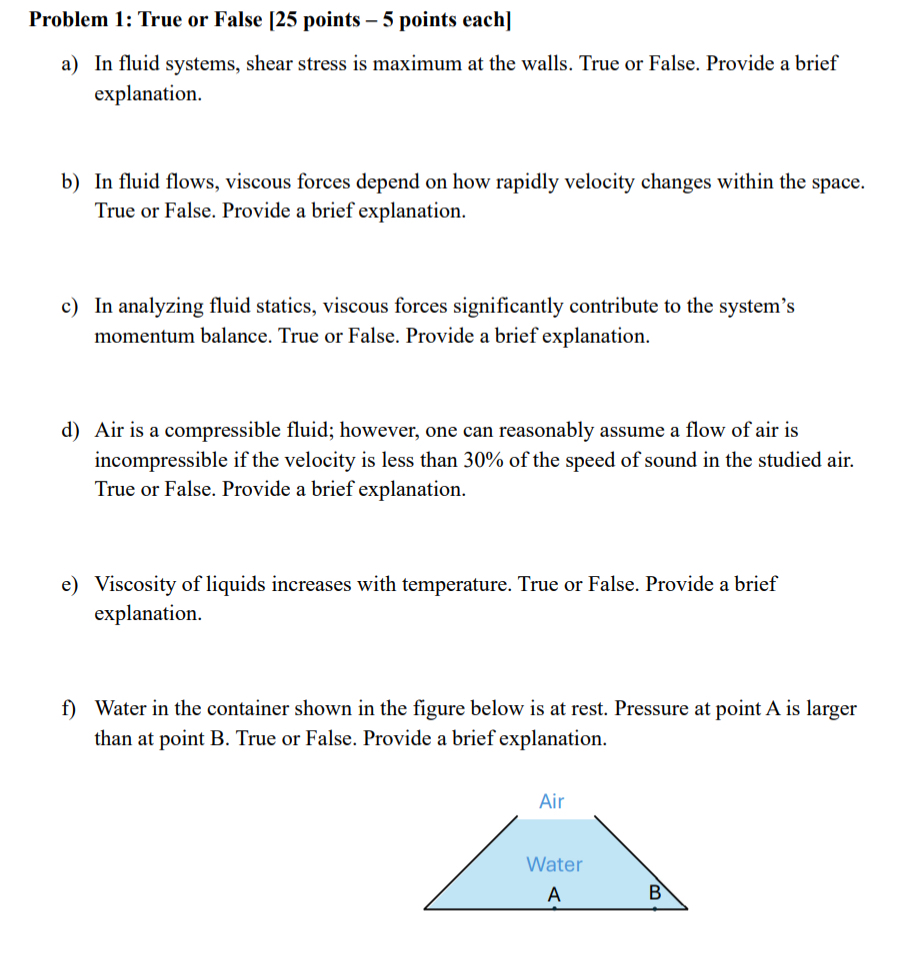 Problem 1 : True or False [ 2 5 points - 5 points