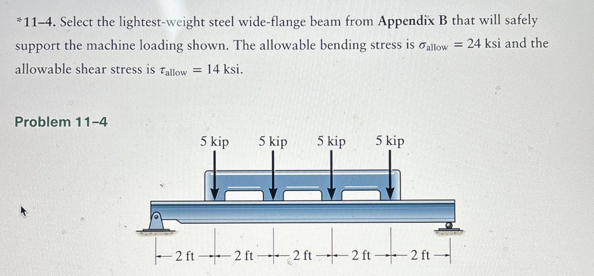 * 1 1 - 4 . Select the lightest - weight steel