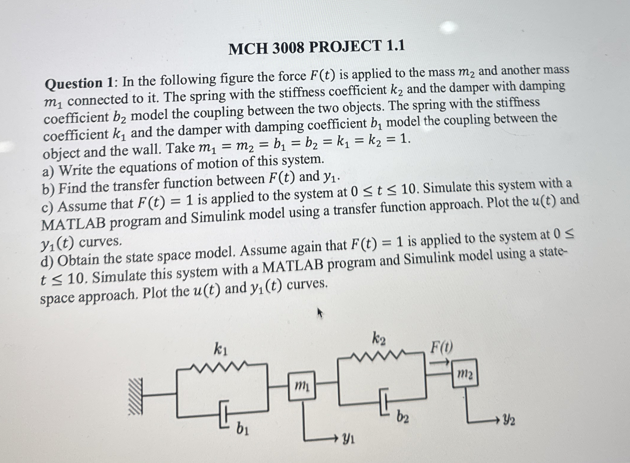 MCH 3 0 0 8 PROJECT 1 . 1 Question 1 : In the