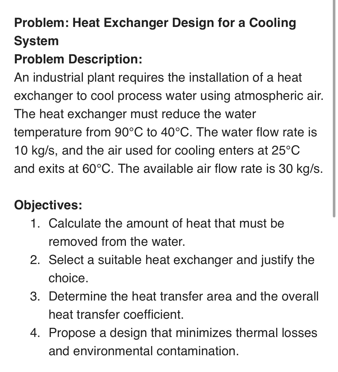 Problem: Heat Exchanger Design for a Cooling