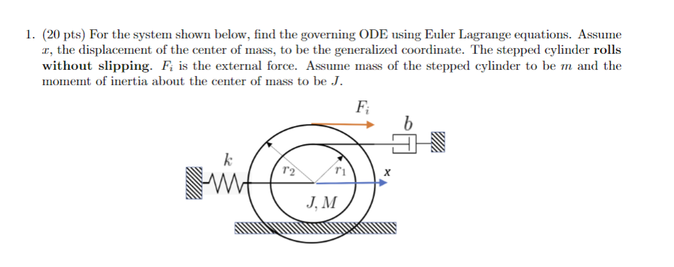 ( 2 0 pts ) For the system shown below, find the