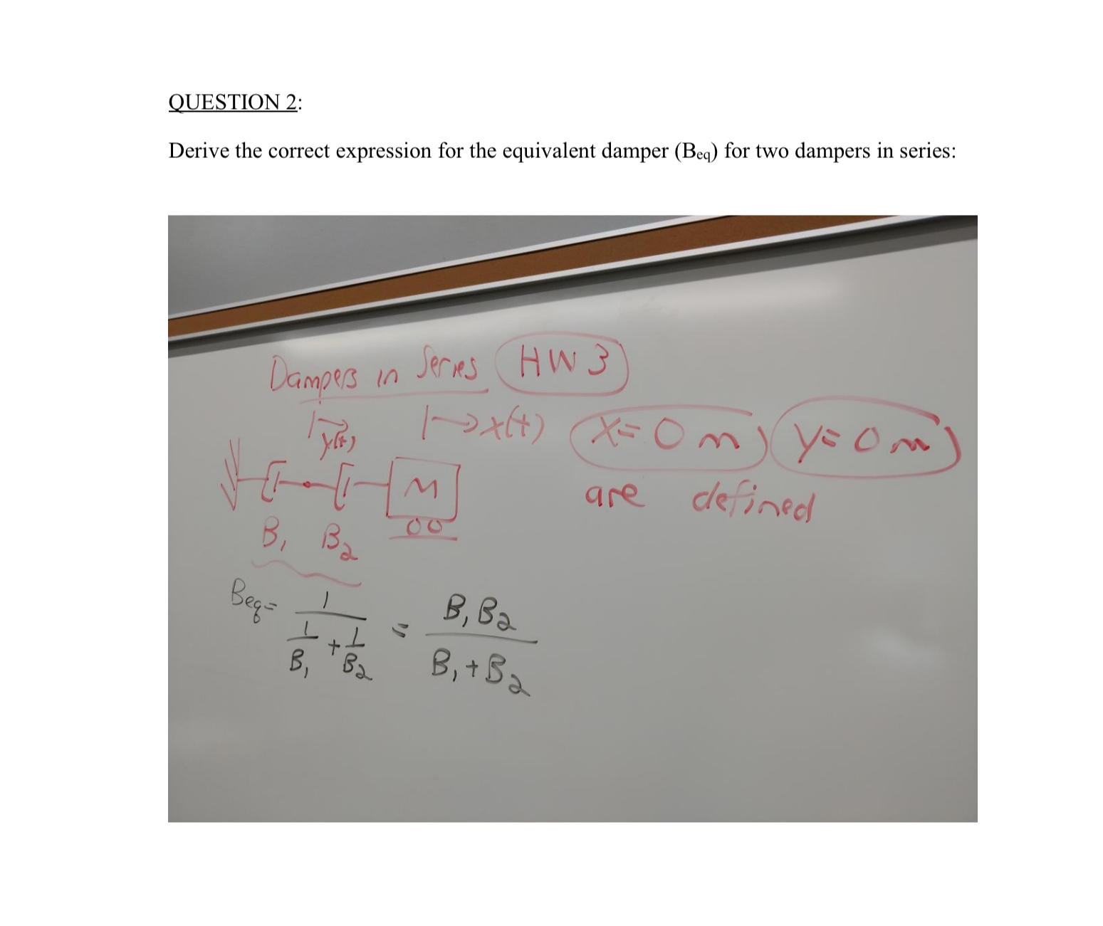 QUESTION 2 : Derive the correct expression for