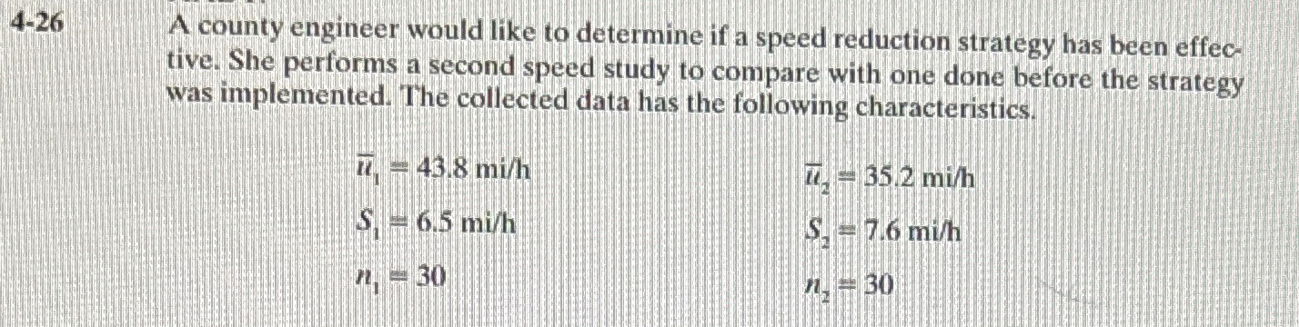 4 - 2 6 A county engineer would like to determine