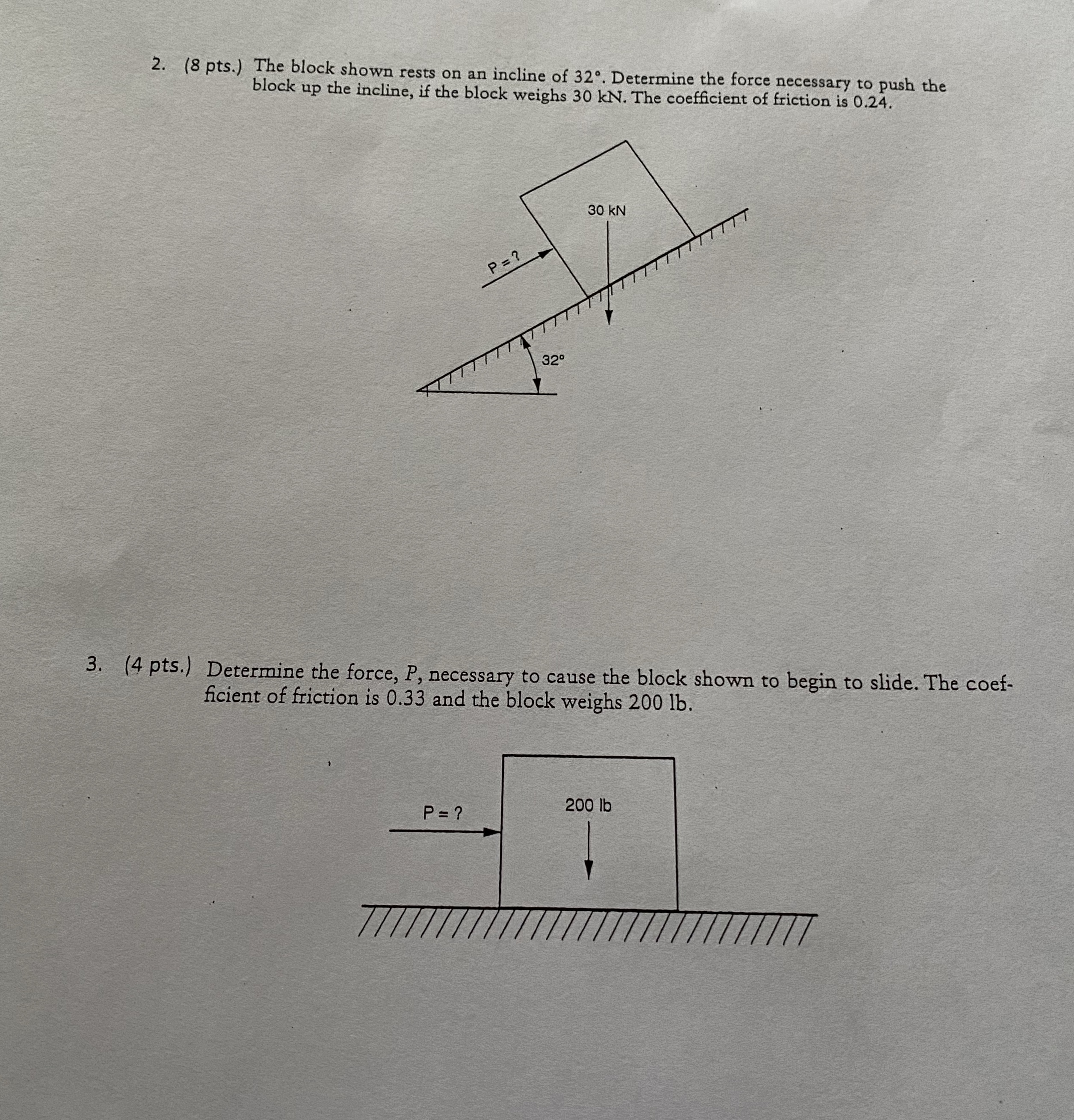 ( 8 pts . ) The block shown rests on an incline