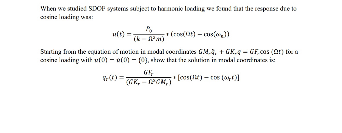 When we studied SDOF systems subject to harmonic