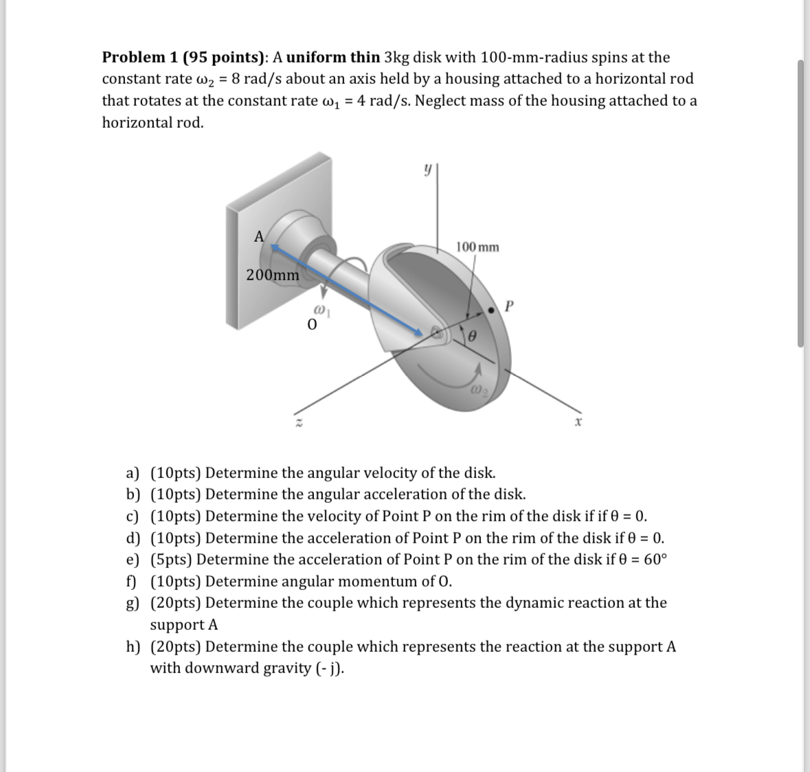 Problem 1 ( 9 5 points ) : A uniform thin 3 kg