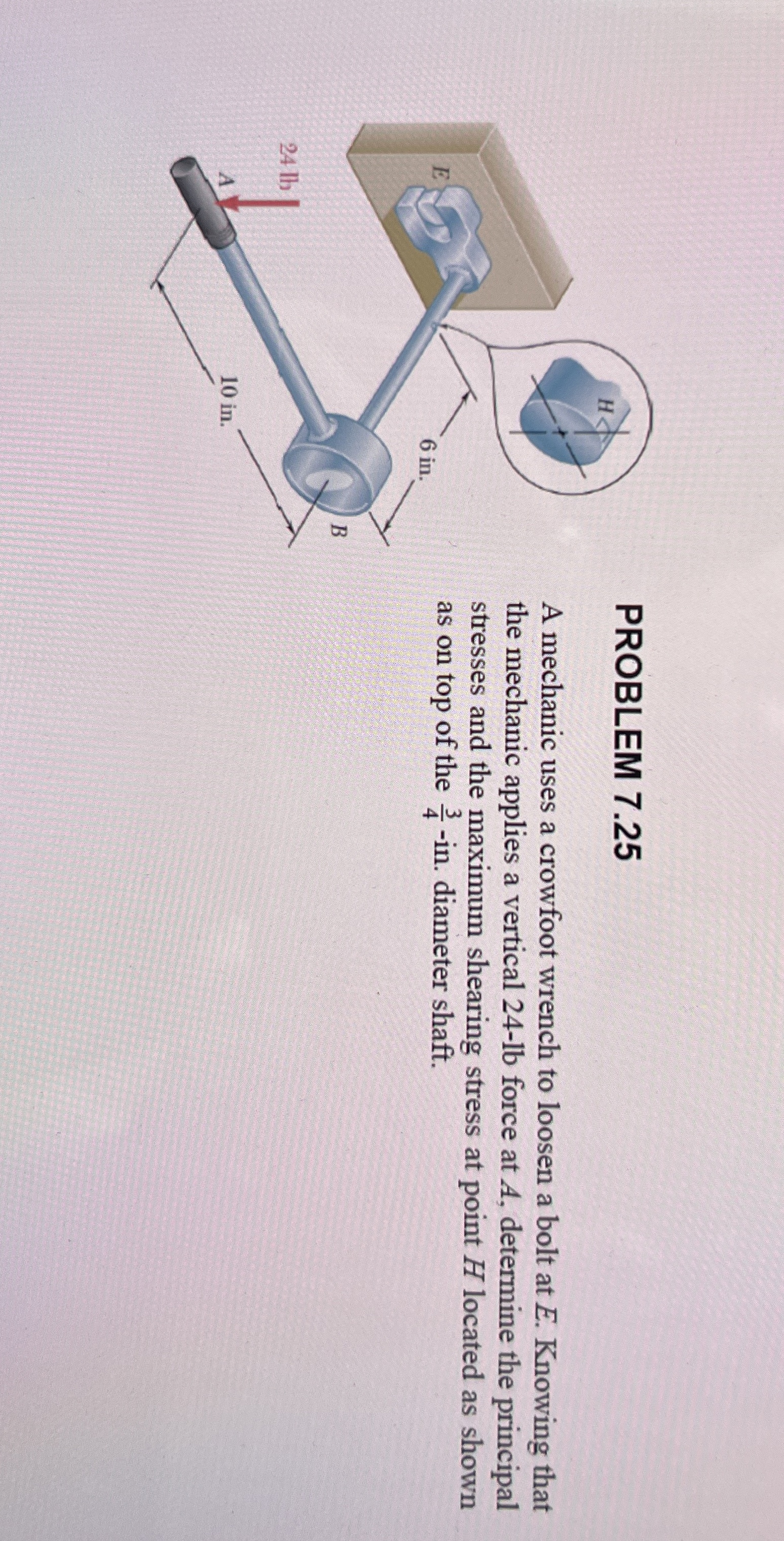 PROBLEM 7 . 2 5 A mechanic uses a crowfoot wrench