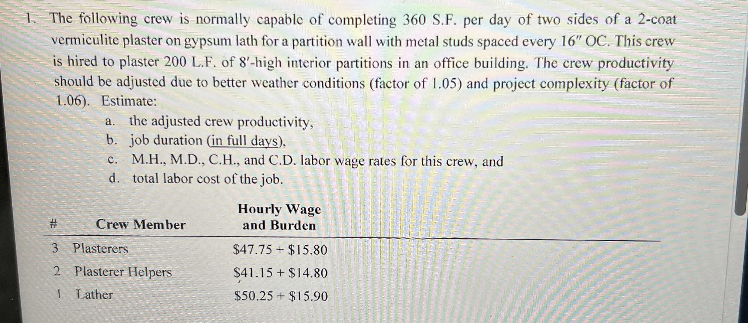 The following crew is normally capable of