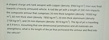 A shaped charge anti - tank weapon with copper (