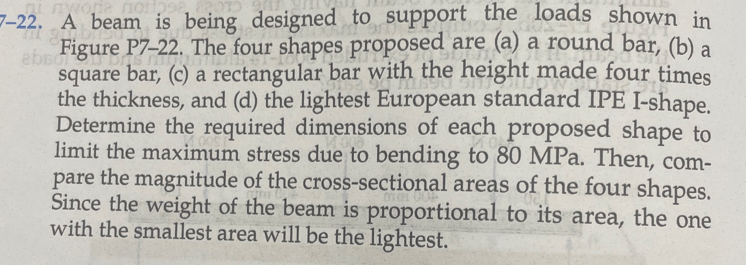 - 2 2 . A beam is being designed to support the