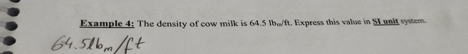 Example 4 : The density of cow milk is 6 4 . 5 l