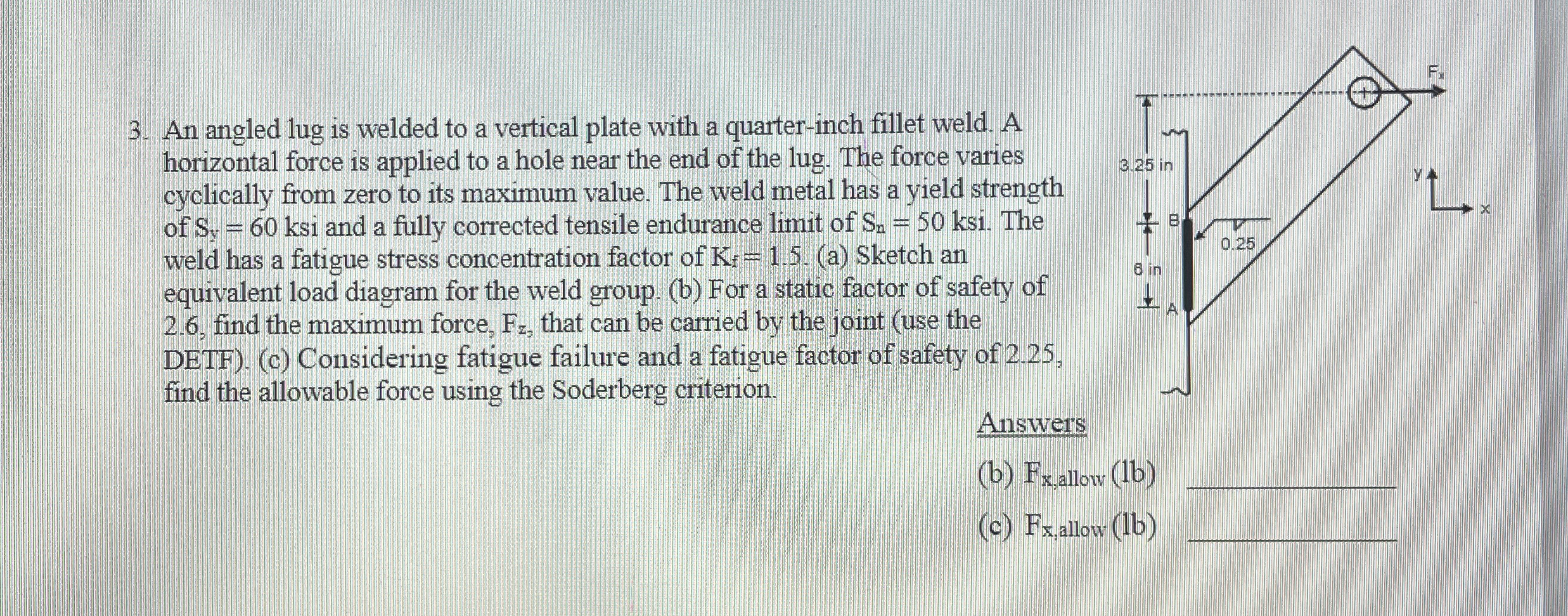 An angled lug is welded to a vertical plate with