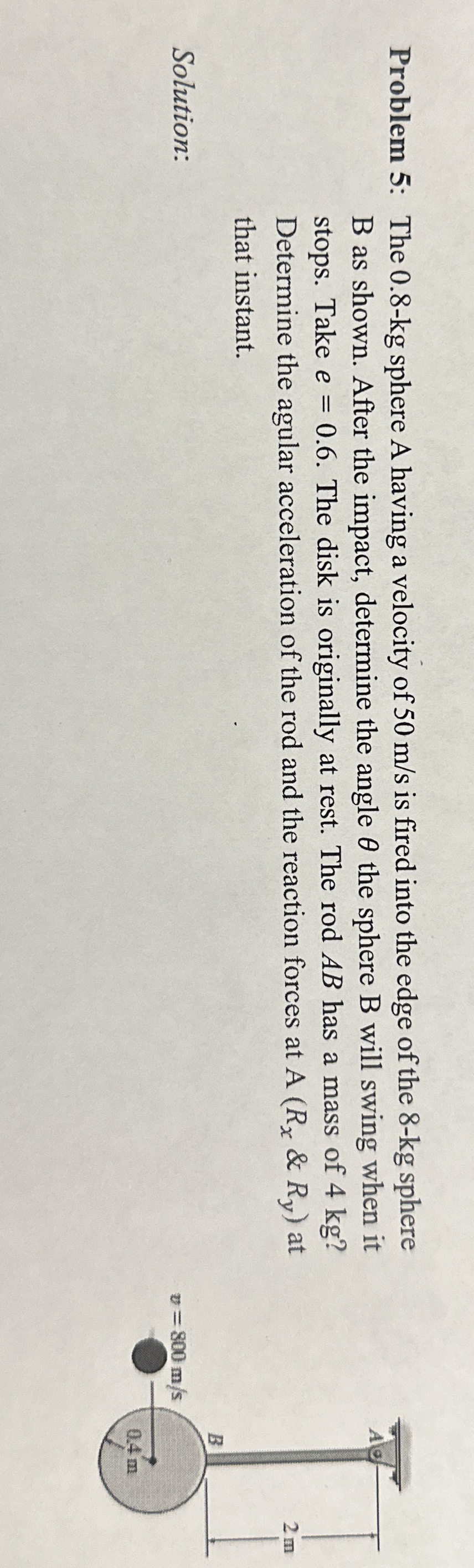 The 0 . 8 - k g sphere A having a velocity of 5 0