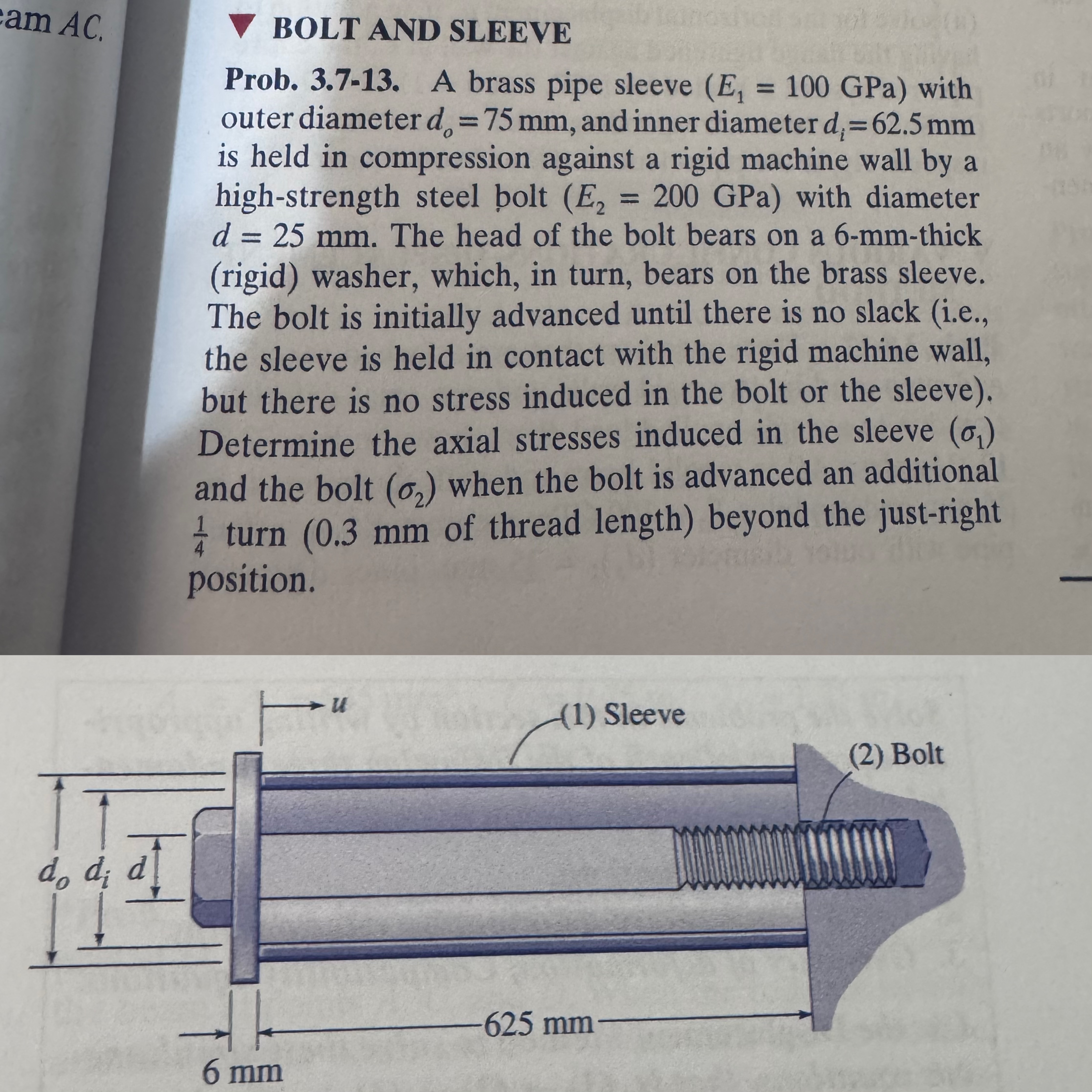 BOLT AND SLEEVE Prob. 3 . 7 - 1 3 . A brass pipe