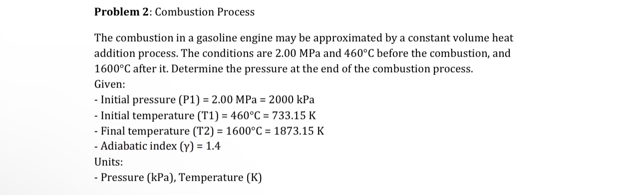 Problem 2 : Combustion Process The combustion in