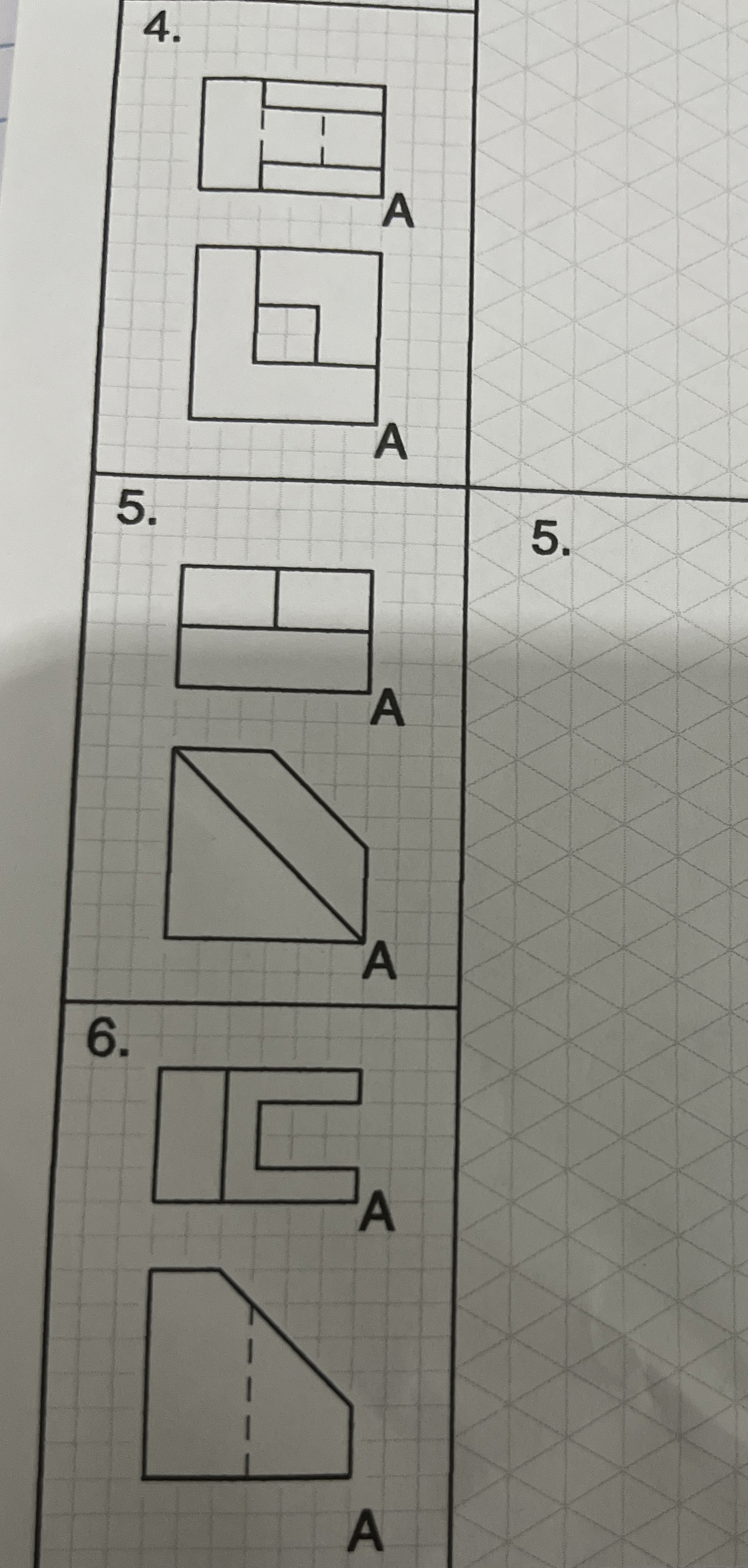 Draw isometric viewe for # 5 and # 6