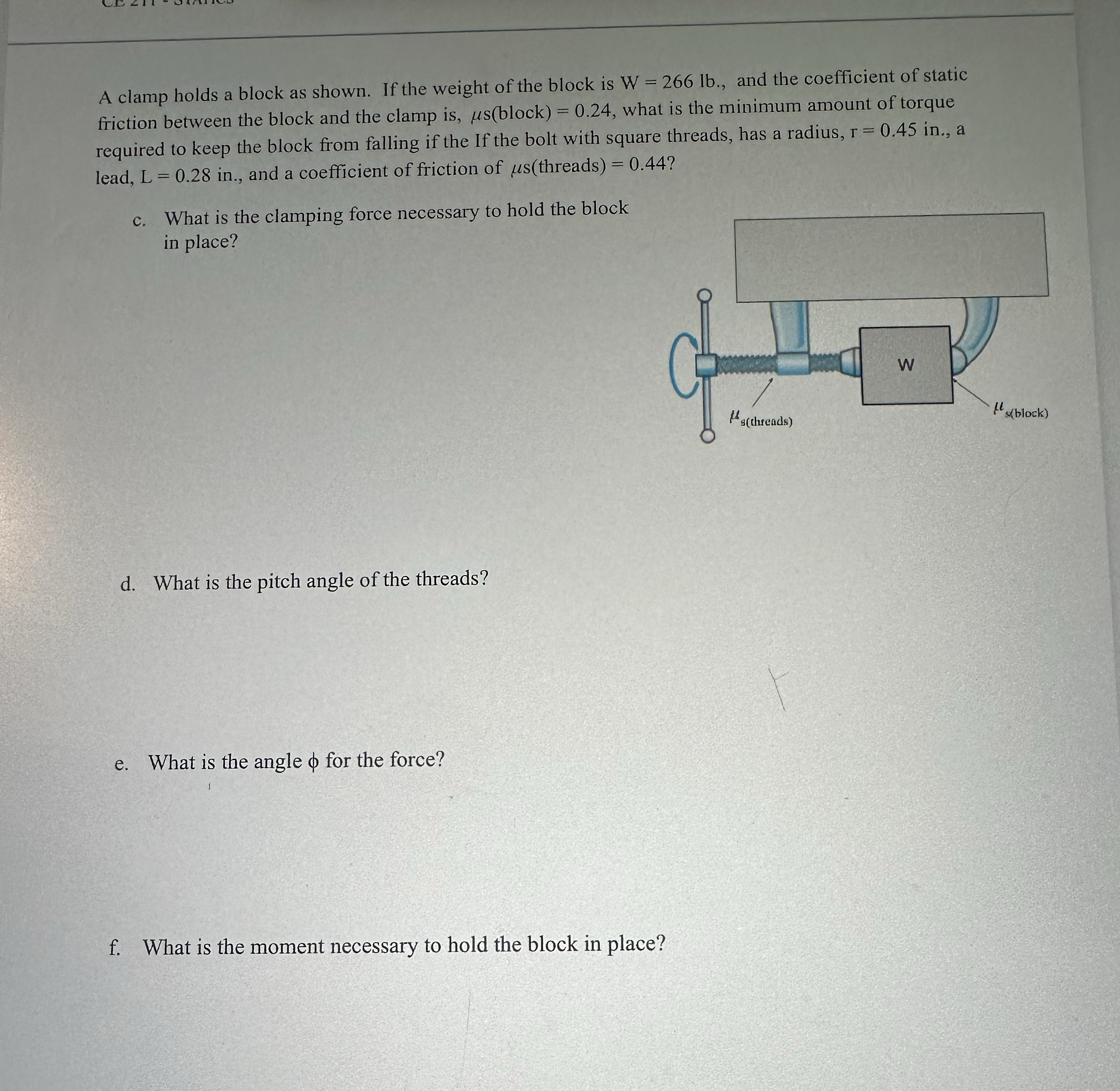 A clamp holds a block as shown. If the weight of