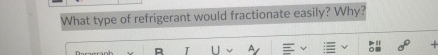 What type of refrigerant would fractionate