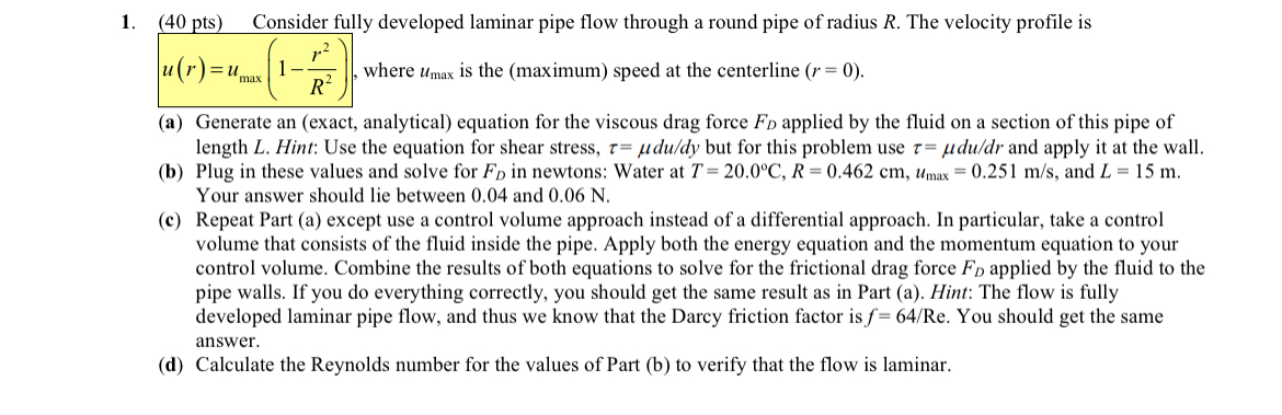 ( 4 0 pts ) Consider fully developed laminar pipe