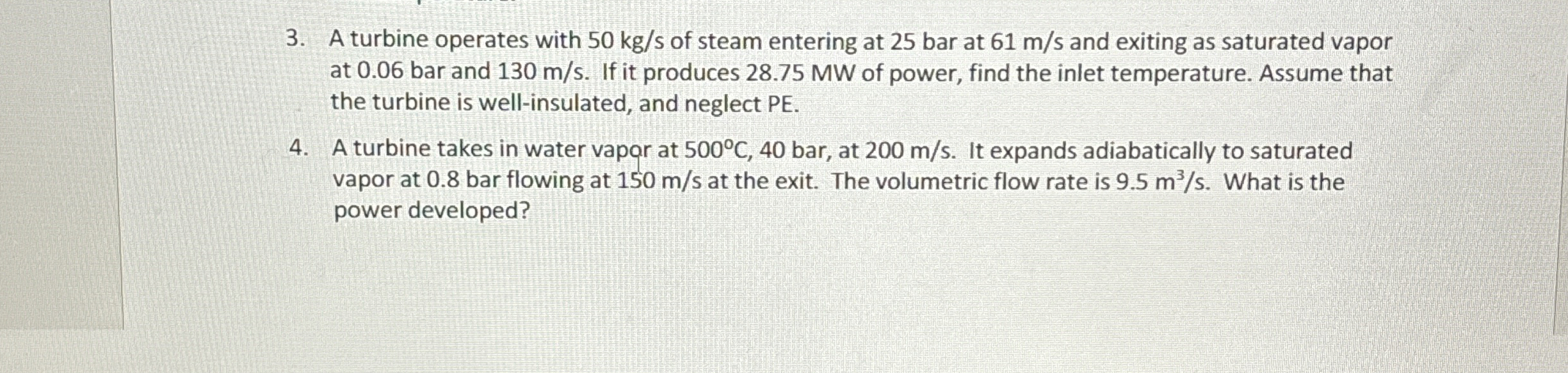 A turbine operates with 5 0 k g s of steam