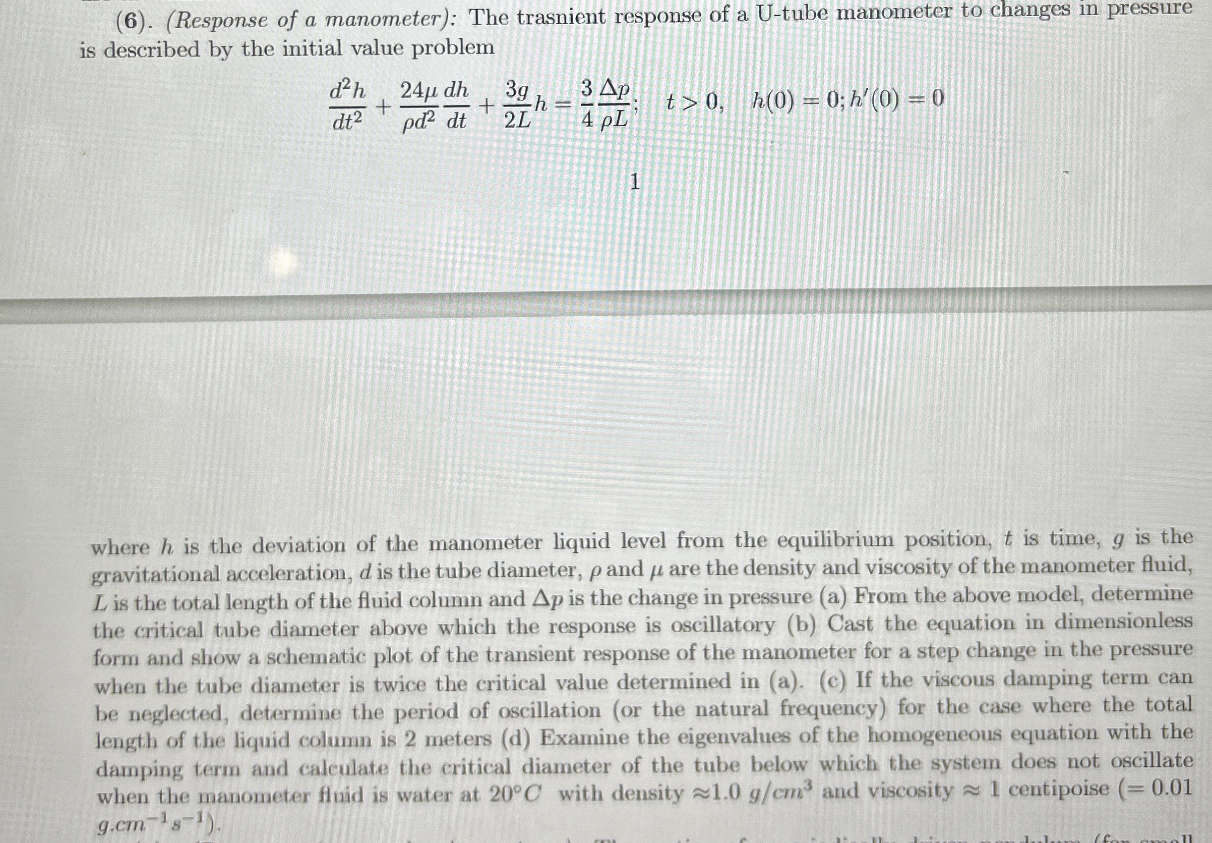 ( 6 ) . ( Response of a manometer ) : The