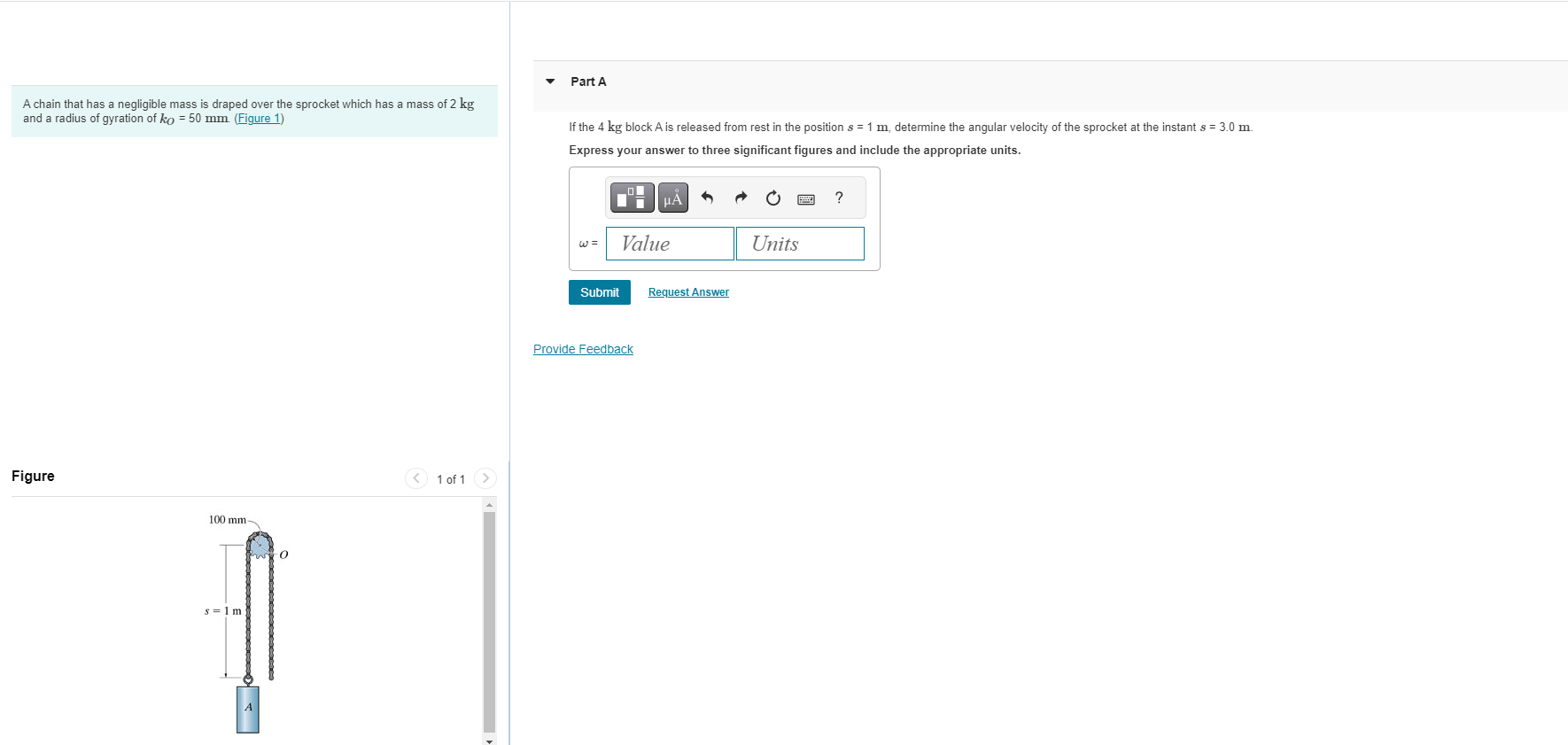 A chain that has a negligible mass is draped over