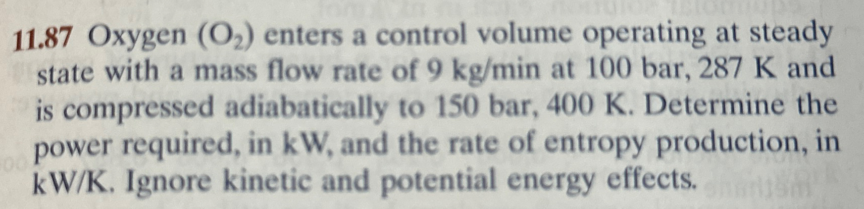 1 1 . 8 7 Oxygen ( O 2 ) enters a control volume