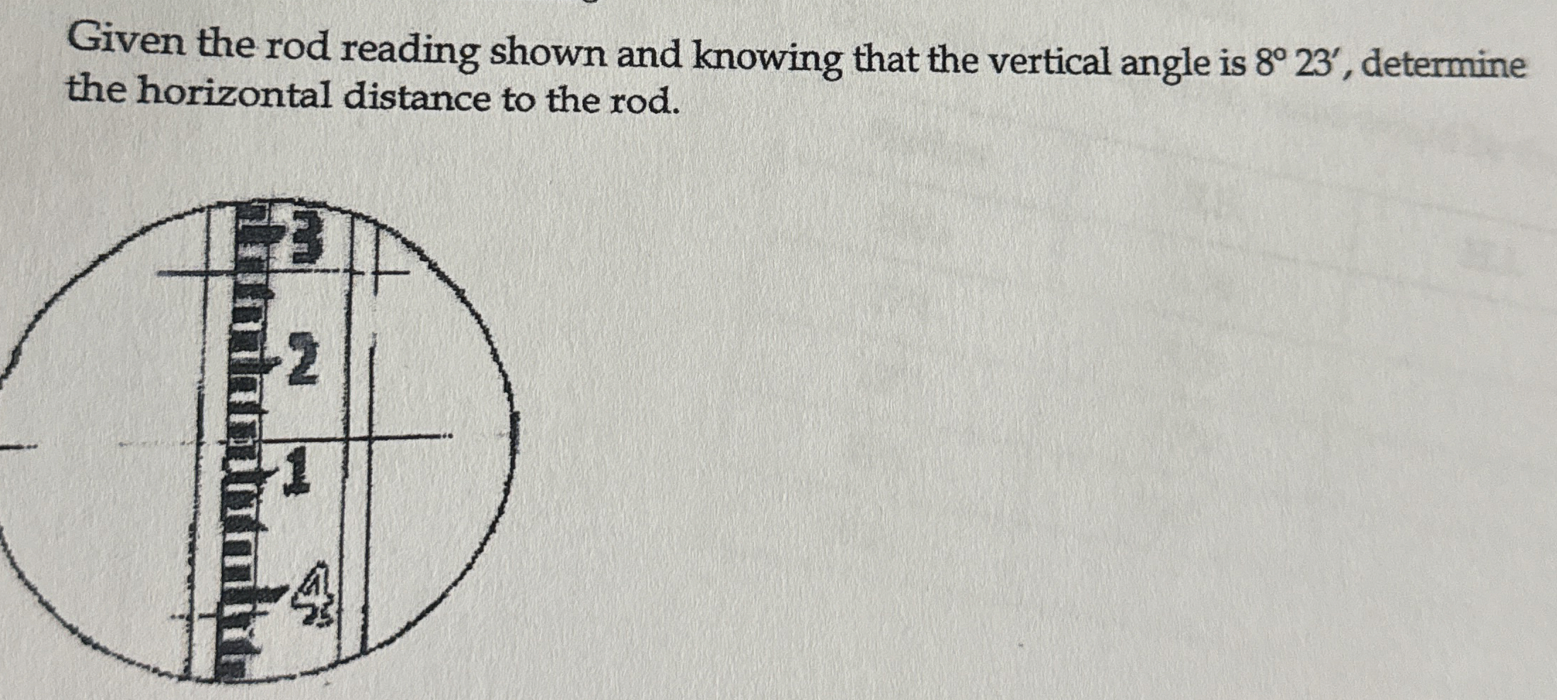Given the rod reading shown and knowing that the