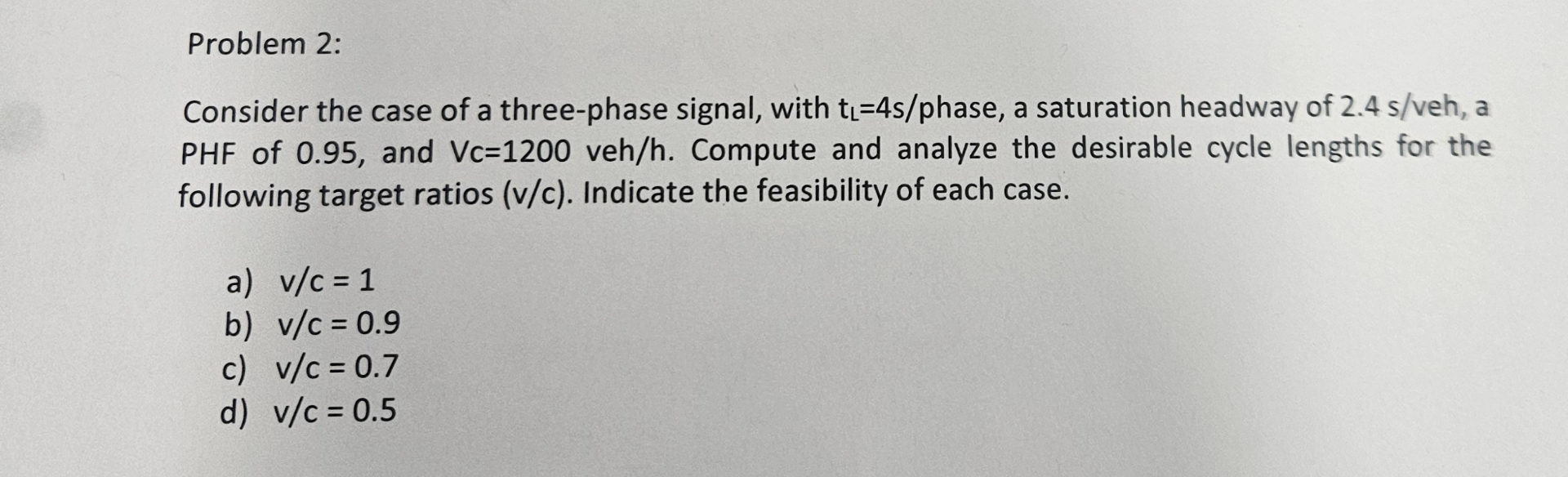 Problem 2 : Consider the case of a three - phase