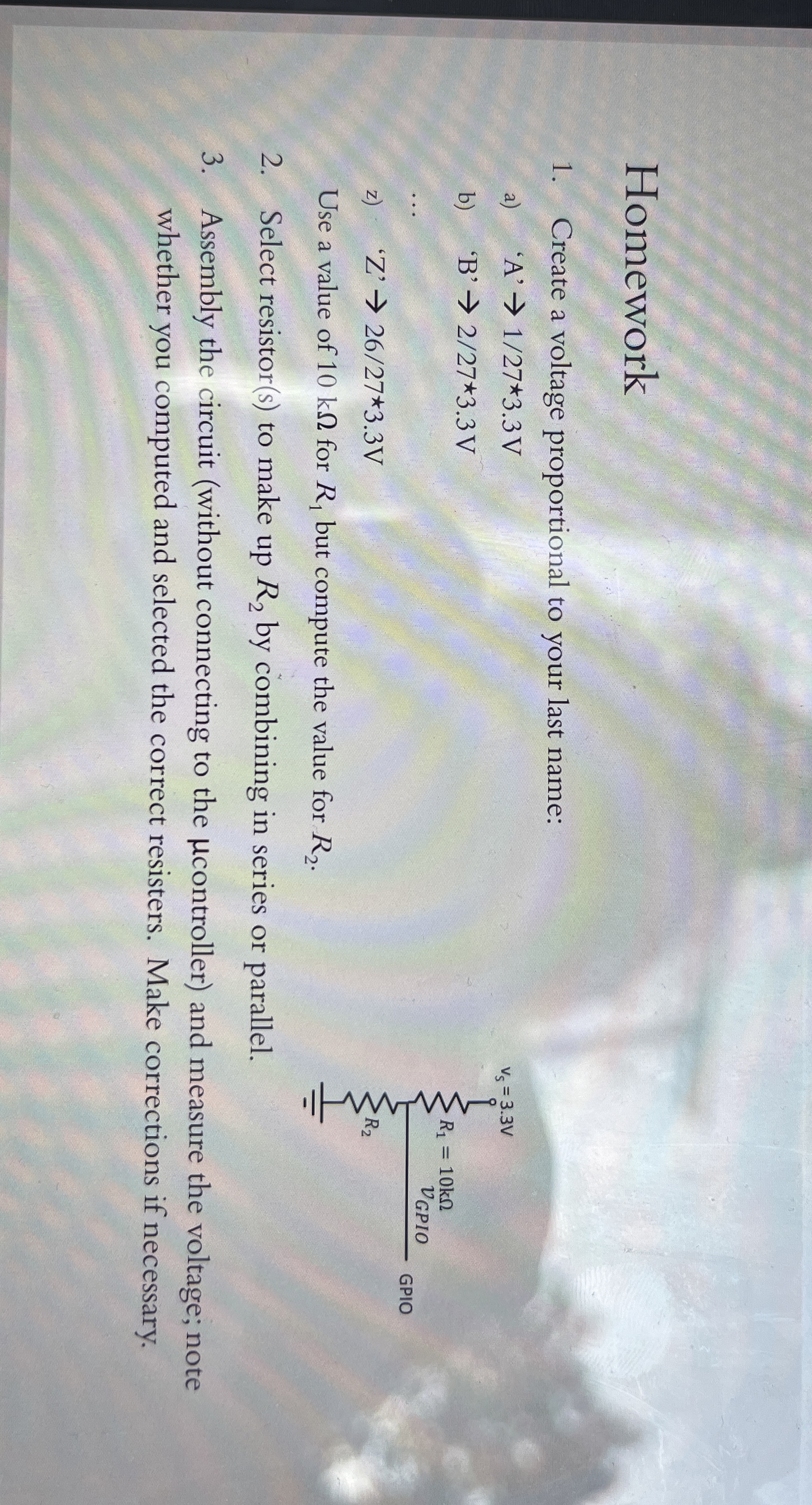 Homework Create a voltage proportional to your