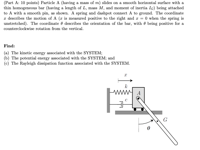 ( Part A: 1 0 points ) Particle A ( having a mass