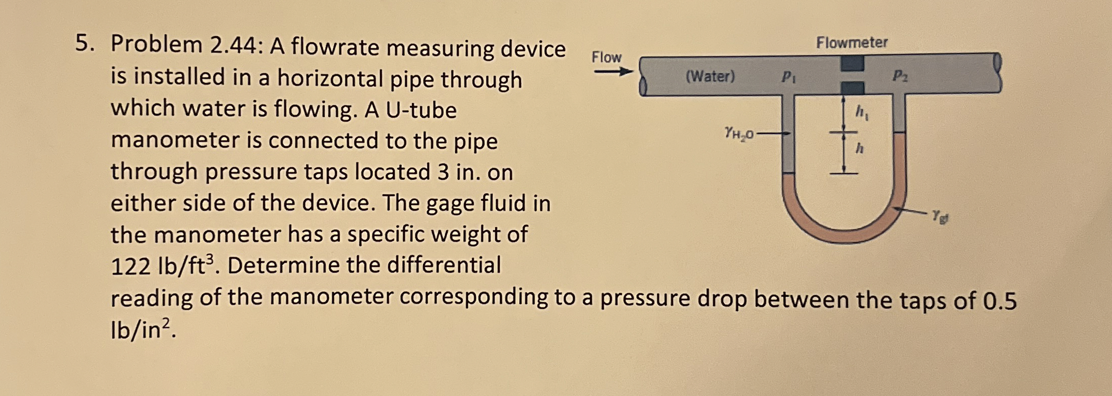 Problem 2 . 4 4 : A flowrate measuring device is