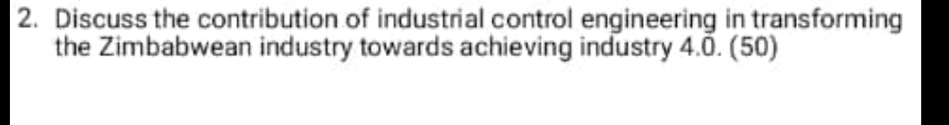 Discuss the contribution of industrial control